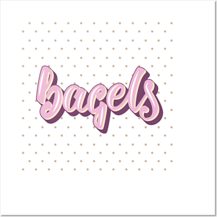 Women's t-shirt  bagels Posters and Art